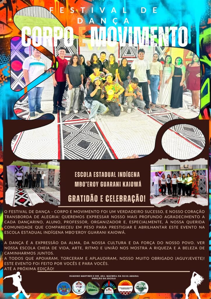 Escola Indígena Mbo’eroy Guarani Kaiowá promove o 2º Festival de Dança Estudantil "Corpo e Movimento" Escola Indígena Mbo’eroy Guarani Kaiowá promove o 2º Festival de Dança Estudantil "Corpo e Movimento"