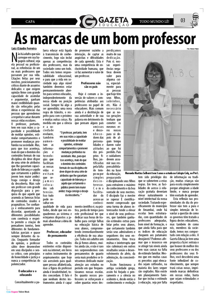 Da capa da Gazeta Educação em 2014 ao fim do Ensino Médio: a trajetória de Manuela Selhorst Da capa da Gazeta Educação em 2014 ao fim do Ensino Médio: a trajetória de Manuela Selhorst